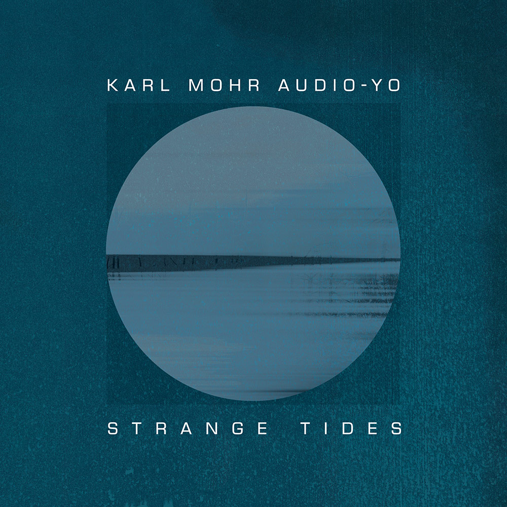 TL 1003 | Karl Mohr Audio-Yo | Strange Tides