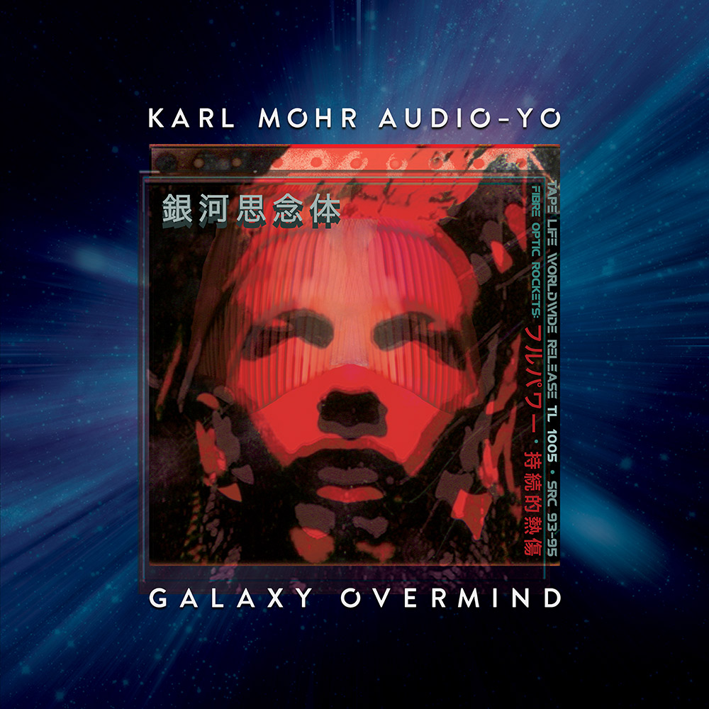 TL 1005 | Karl Mohr Audio-Yo | Galaxy Overmind