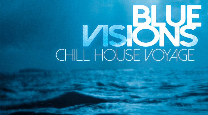 Blue Visions - Chill House Voyage - Tape Life Records - TL 1010